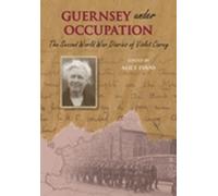 Alice Evans Guernsey Under Occupation (Tascabile)