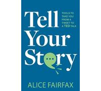 Alice Fairfax Tell Your Story (Tascabile)
