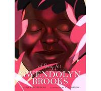 Alice Faye Duncan A Song for Gwendolyn Brooks (Copertina rigida)