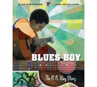 Alice Faye Duncan Blues Boy: The B. B. King Story (Copertina rigida)