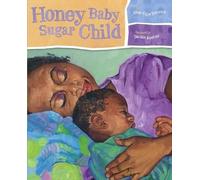 Alice Faye Duncan Honey Baby Sugar Child (Copertina rigida)