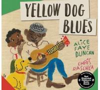 Alice Faye Duncan Yellow Dog Blues (Copertina rigida)