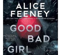 Alice Feeney Good Bad Girl (CD)