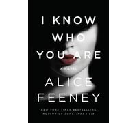 Alice Feeney I Know Who You Are (Tascabile)