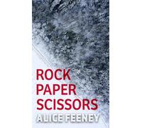 Alice Feeney Rock Paper Scissors (Copertina rigida)