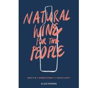 Alice Feiring Natural Wine for the People (Copertina rigida)