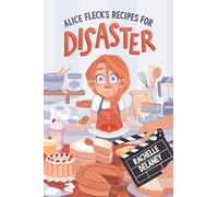 Alice Fleck's Recipes for Disaster