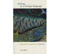 Alice Fulton Feeling as a Foreign Language (Tascabile)