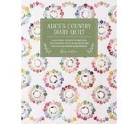 Alice Garrett Alice'S Country Diary Quil (Copertina rigida) (PRESALE 31/03/2026)