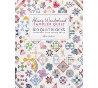 Alice Garrett Alice'S Wonderland Sampler Quilt (Copertina rigida)