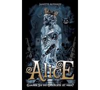 ALICE: Glauben Sie die Geschichte ist wahr?