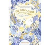 Alice Gregory Christy Kirpatrick The Sleepy Pebble and Other (Copertina rigida)