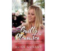 Alice Guilluy 'Guilty Pleasures' (Copertina rigida)