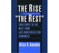 Alice H. Amsden The Rise of "The Rest" (Tascabile)