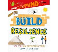 Alice Harman Grow Your Mind: Build Resilience (Copertina rigida) Grow Your Mind