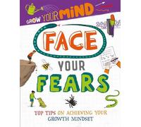 Alice Harman Grow Your Mind: Face Your Fears (Copertina rigida) Grow Your Mind