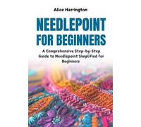 Alice Harrington Needlepoint for Beginners (Tascabile)