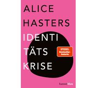 Alice Hasters Identitätskrise (Tascabile)