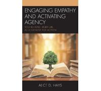 Alice Hays Engaging Empathy and Activating Agency (Copertina rigida)