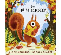 Alice Hemming Nicola Slater Jennifer Buchholz Der Blätterdieb (Copertina rigida)