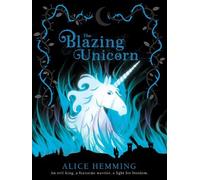 Alice Hemming The Blazing Unicorn (Tascabile) Dark Unicorns