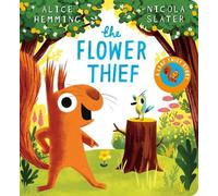Alice Hemming The Flower Thief (CBB) (Libro di cartone) Leaf Thief Series