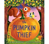 Alice Hemming The Pumpkin Thief (Copertina rigida) Leaf Thief Series