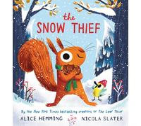 Alice Hemming The Snow Thief (Copertina rigida) Squirrel & Bird Book