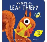 Alice Hemming Where's the Leaf Thief? (Libro di cartone) Leaf Thief