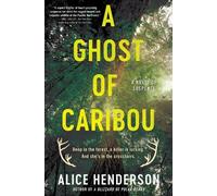 Alice Henderson A Ghost of Caribou (Copertina rigida) Alex Carter Series