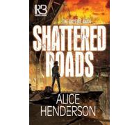Alice Henderson Shattered Roads (Tascabile) Skyfire Saga