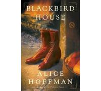 Alice Hoffman Blackbird House (Tascabile)