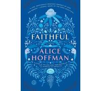 Alice Hoffman Faithful (Tascabile)