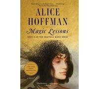 Alice Hoffman Magic Lessons (Tascabile) Practical Magic
