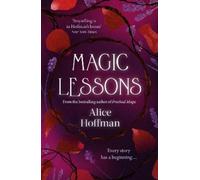 Alice Hoffman Magic Lessons (Tascabile) Practical Magic Series