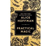 Alice Hoffman Practical Magic (Copertina rigida)