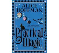 Alice Hoffman Practical Magic (Tascabile) (PRESALE 10/09/2026)