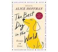 Alice Hoffman The Best Dog in the World (Copertina rigida)