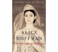 Alice Hoffman The Marriage of Opposites (Tascabile)