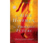 Alice Hoffman The Probable Future (Tascabile)