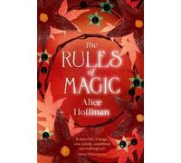 Alice Hoffman The Rules of Magic (Tascabile) Practical Magic Series