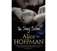 Alice Hoffman The Story Sisters (Tascabile)