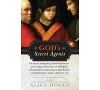 Alice Hogge God's Secret Agents (Tascabile)