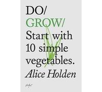 Alice Holden Do Grow (Tascabile)