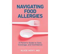 Alice Hoyt Navigating Food Allergies (Tascabile)