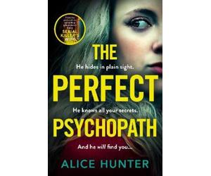 Alice Hunter The Perfect Psychopath (Tascabile)