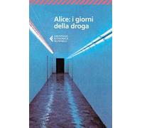 Alice: i giorni della droga