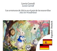 Alice im Wunderland: zweisprachiges Buch Spanisch-Deutsch (zum Lernen von Spanisch)