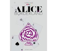 Alice in Borderland Perfect Edition T02