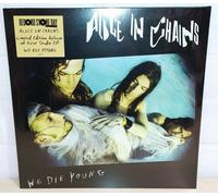 ALICE IN CHAINS - WE DIE YOUNG - RSD 2022 - 12”